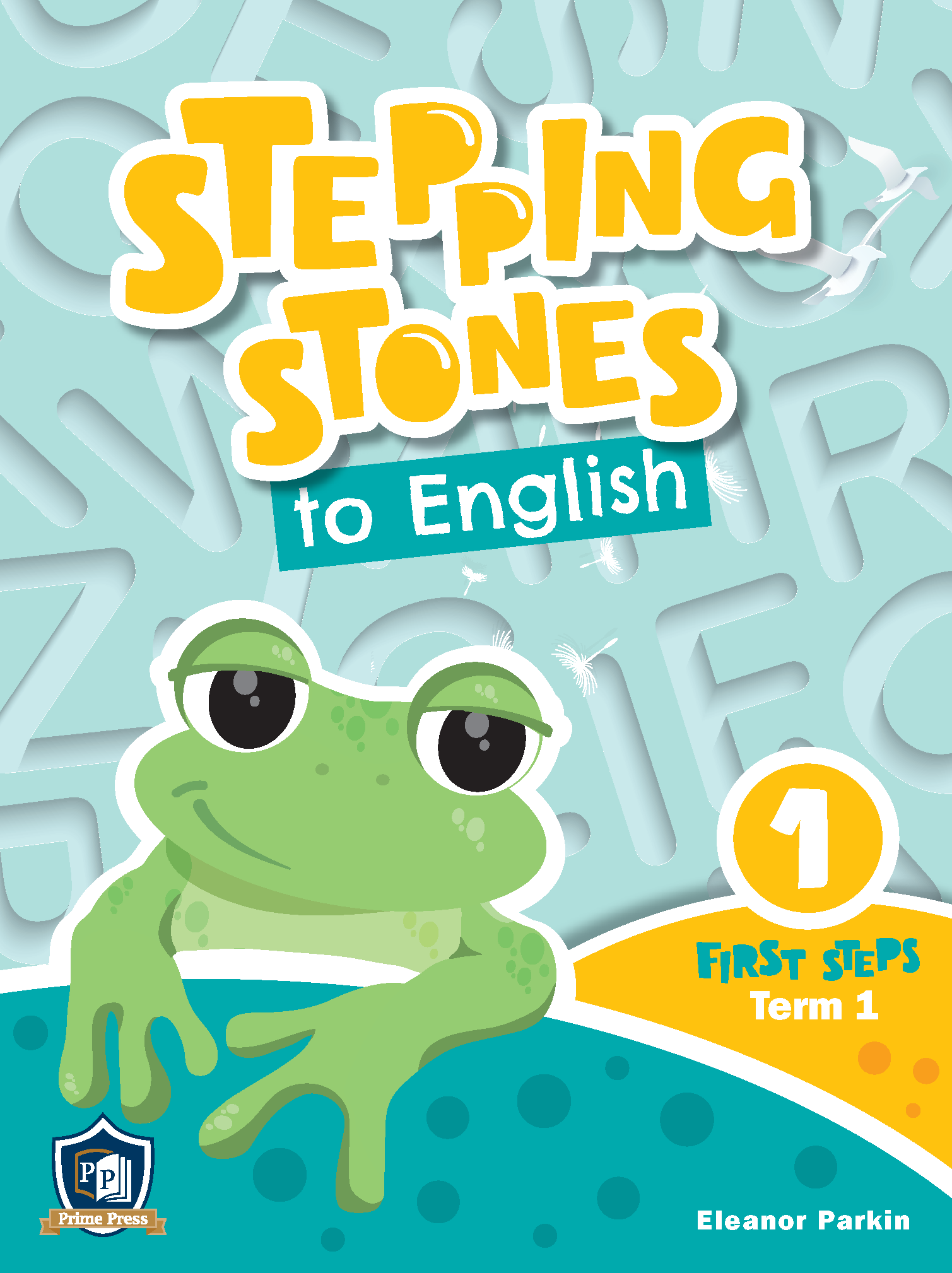 Stepping Stones - First Steps - Term 1