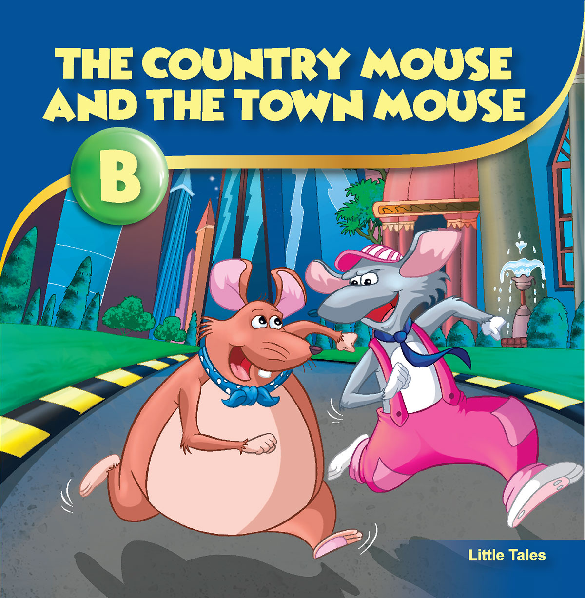The Country Mouse and the Town Mouse (B)